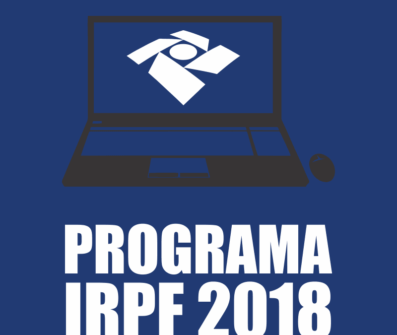 RECEITA LIBERA PROGRAMA DO IMPOSTO DE RENDA 2018